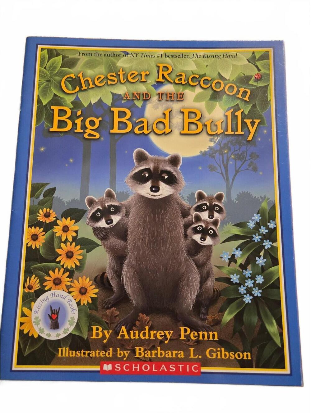 Chester Raccoon and the Big Bad Bully by Audrey Penn | Children’s Picture Book
